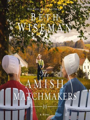 The Amish Matchmakers - Audiobook